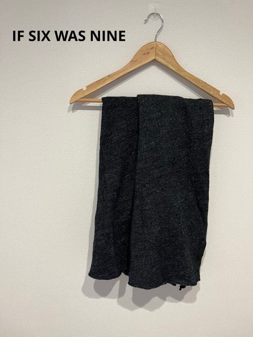 IF SIX WAS NINE イフシックスワズナイン　ウールマフラー　日本製
