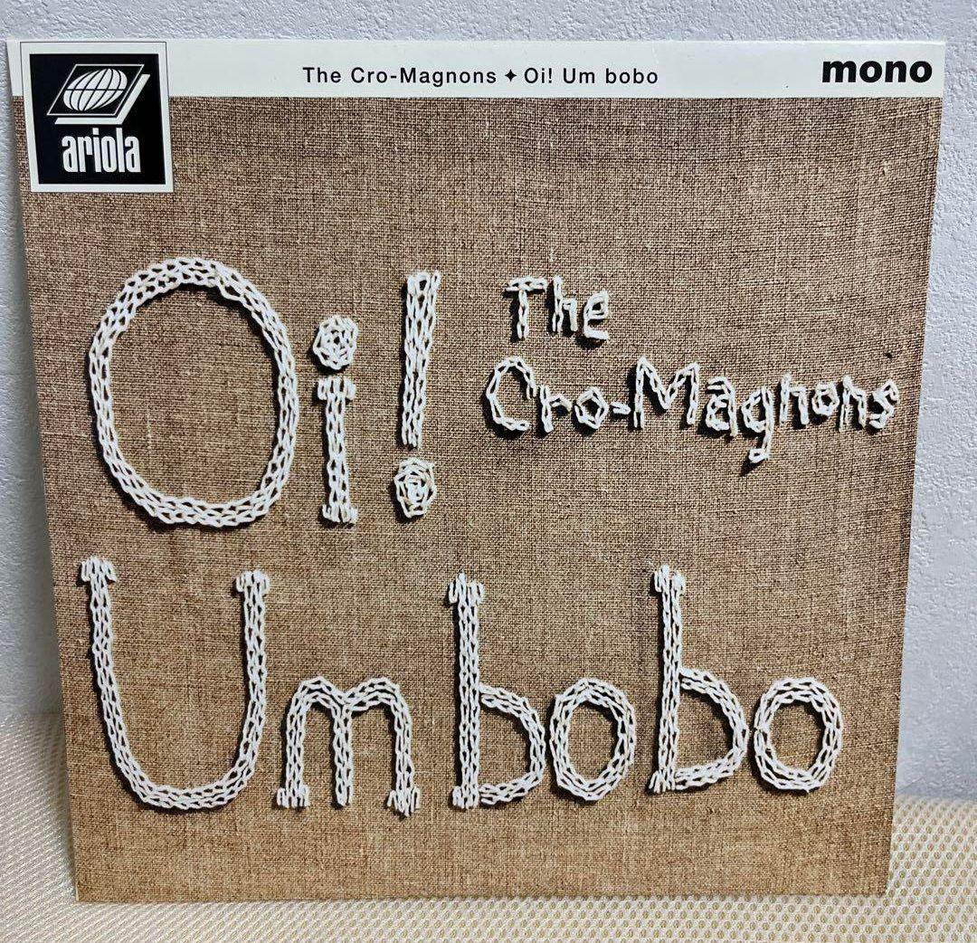 ザ・クロマニヨンズ/オイ！ウンボボ　Oi! Um bobo　レコード　アナログ