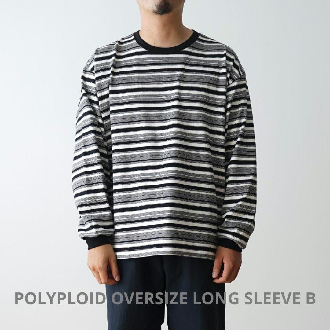 トップス POLYPLOID OVERSIZE LONG SLEEVE B