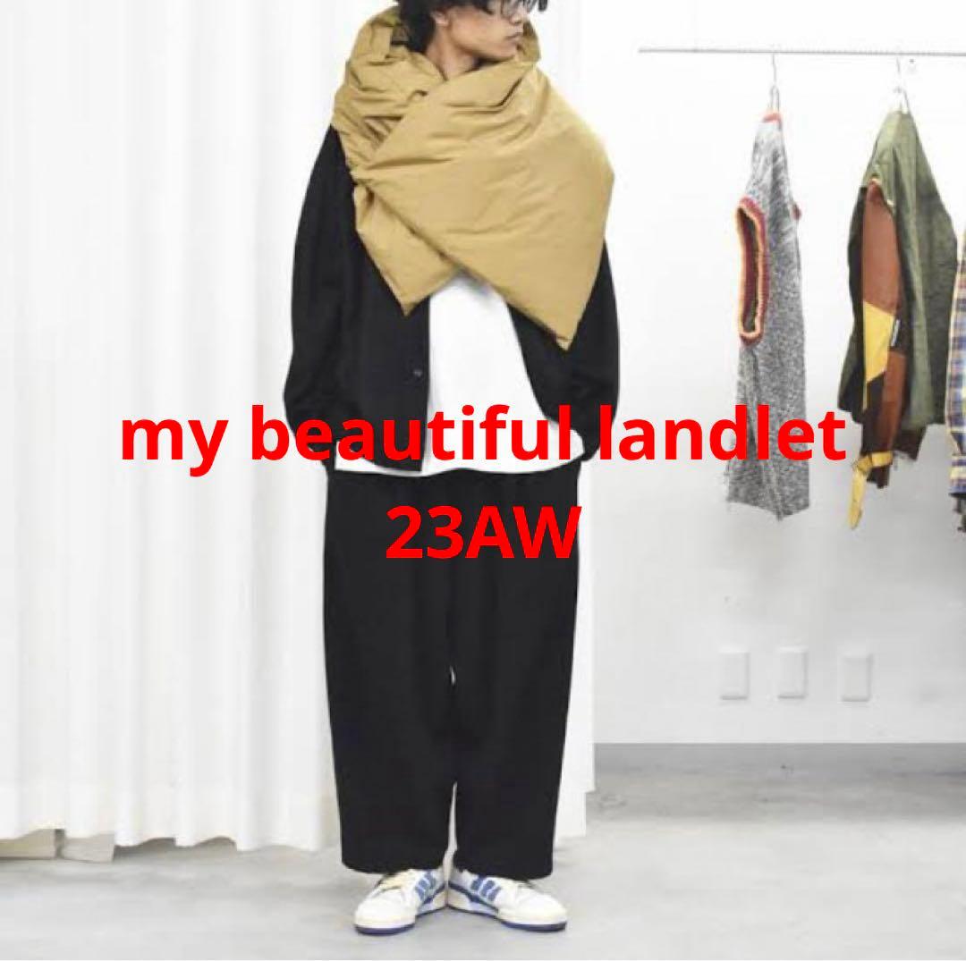 【23AW my beautiful landlet ダウンストール】